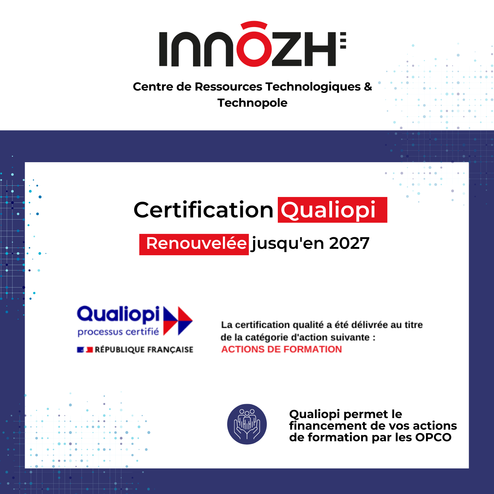 INNOZH renouvelle sa certification Qualiopi Jusqu’en 2027